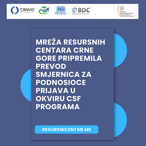 Mreža resursnih centara Crne Gore pripremila prevod Smjernica za podnosioce prijava u okviru CSF programa