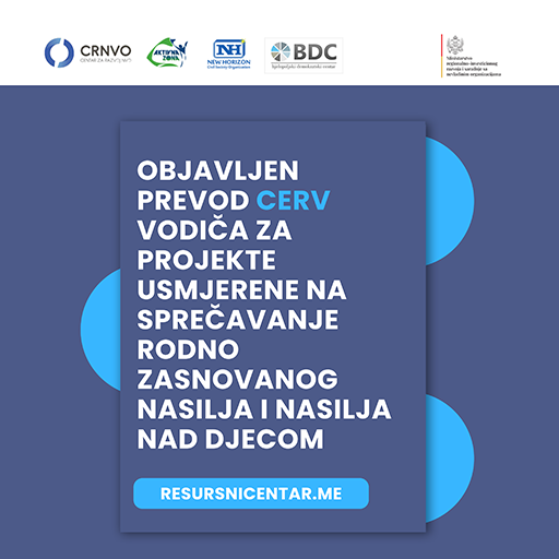 Objavljen prevod CERV vodiča za projekte usmjerene na sprečavanje rodno zasnovanog nasilja i nasilja nad djecom